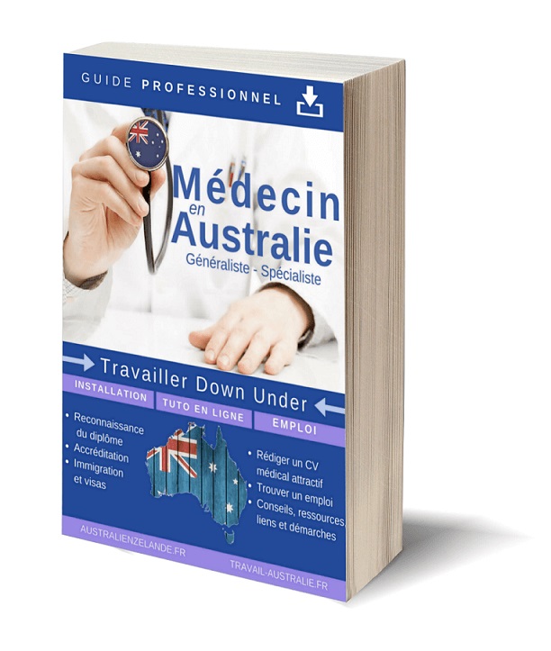 Medecin en Australie - Tavailler en Australie, obtenir la reconnaissance de son dilôme, s'installer